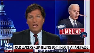 Tucker Carlson SLAMS the Biden admin for constantly lying to Americans.