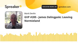 GOOD VIBRATIONS PODCAST, VOL. 205: JAMES DELINGPOLE - LEAVING NORMIELAND