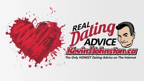 THE BEST DATING ADVICE FROM CANADAS BEST LOOKING MAN KEVIN J JOHNSTON - INTRODUCTION