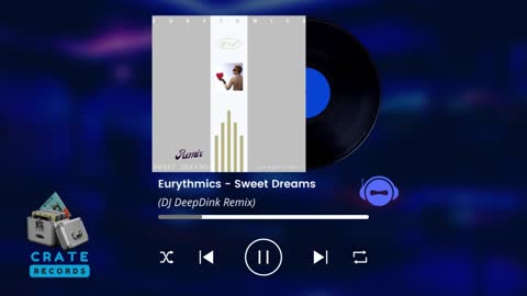 Eurythmics - Sweet Dreams (DJ DeepDink Remix) | Crate Records