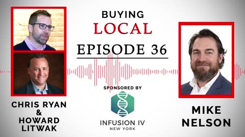 Buying Local - Episode 36: Howard Litwak & Chris Ryan (SIX Marketing)