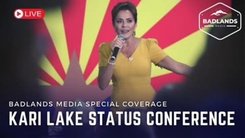 Badlands Media Special Coverage: Kari Lake Status Conference