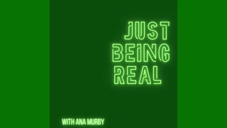 Just Being Real Podcast Trailer