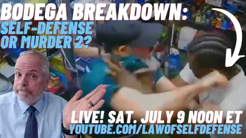 LIVE! Bodega Breakdown: Murder 2 or Self-Defense?
