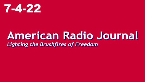 American Radio Journal 7-4-22