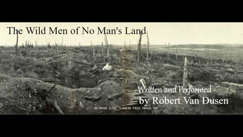 The Wild Men of No Man's Land