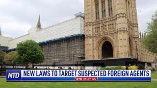 UK Laws to Target Suspected Foreign Agents