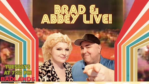 Brad & Abbey Live! Ep 52: Trump Trolls the Media & Fun Facts about the Badlands - Tue 7:30 PM ET -