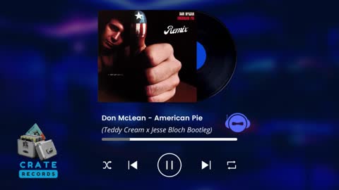 Don McLean - American Pie (Teddy Cream x Jesse Bloch Bootleg) | Crate Records