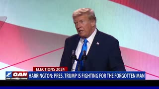 Harrington: Pres. Trump Is Fighting For The Forgotten Man