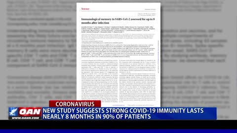 New study suggests strong COVID-19 immunity lasts nearly 8 months