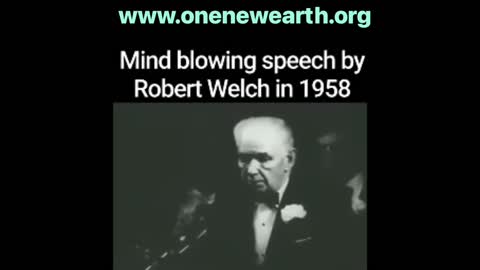 Prolific & Prophetic Speech - Robert Welch 1958