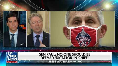 Dr. Rand Paul on Jesse Watters Primetime: No one should be deemed 'Dictator-in-Chief'