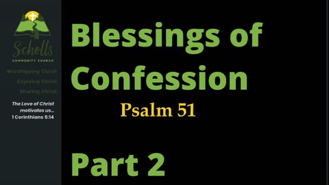 Blessings of Confession, part 2