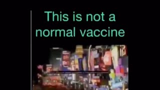 This is NOT a NORMAL VACCINE!