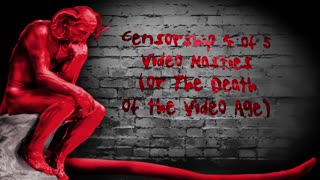 Censorship 4 of 5 - Video Nasties (or The Death of the Video Age)