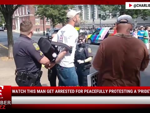 Unbelievable: Watch This Man Get Arrested For Peacefully Protesting A 'Pride' Event