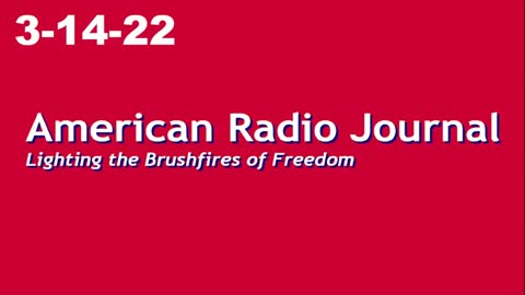 American Radio Journal 3-14-22