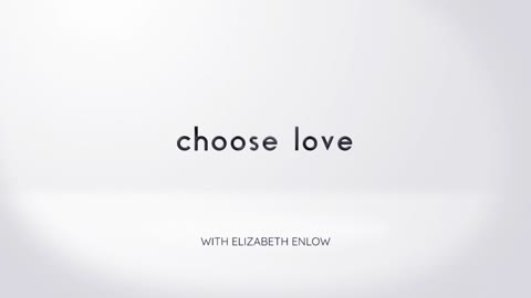 CHOOSE LOVE - Episode 9 - Rising Above Fear and Depression