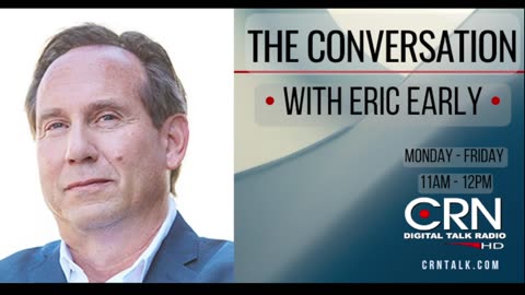 The Conversation with Eric Early 5-30-23