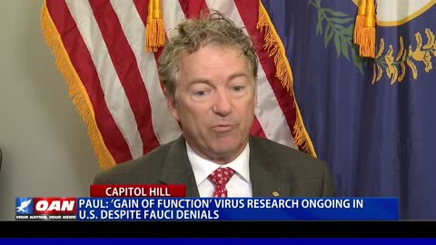 Sen. Paul: Gain of function virus research ongoing in U.S. despite Fauci denials