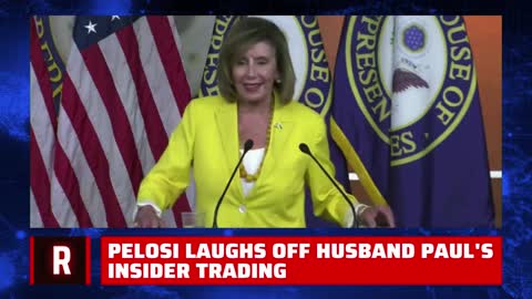 Pelosi Laughs Off Insider Trading Question from Reporter