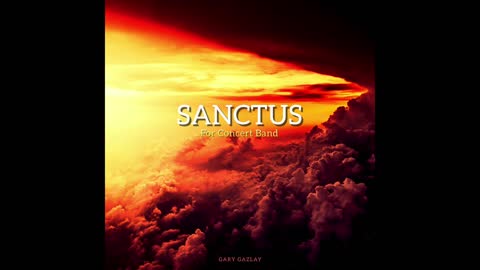 SANCTUS - (Contest/Festival Concert Band Music)
