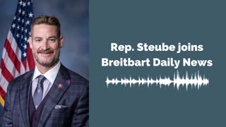 Steube Discusses January 6th Committee Hearing with Breitbart News Daily