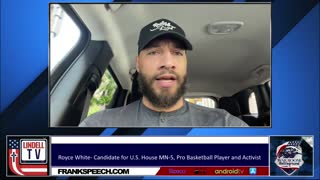 Royce White: Liberals Fear Black Voters Finding True American Values