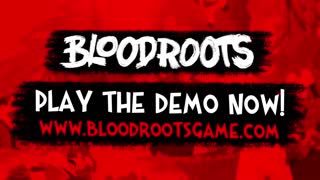 Bloodroots - Demo Release Trailer