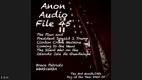 New SG Anon File 45 - Possible Trump Arrest! Clinton Crime Machine Coming to News! WH Assault Deep State UFO Island in Pacific! - Video