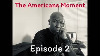 The Americans Moment Ep2 (11-13-20)