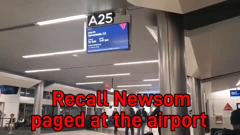 Delta Air Lines Atlanta paged "Recall Newsom" last August