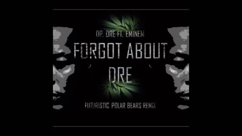 Dr.Dre feat. Eminem - Forgot about Dre