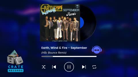 Earth, Wind & Fire - September (HBz Bounce Remix) | Crate Records