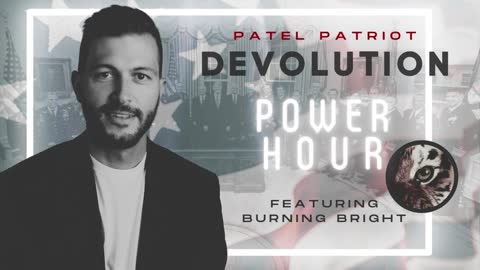 Devolution Power Hour #98 Featuring Burning Bright