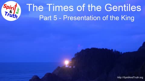 Times of the Gentiles, Part 5: Presentation of the Promised King (Matthew 1; John 19)