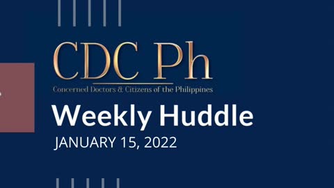 CDC Ph Weekly Huddle January 15, 2022: Batas Medikal, Batas Militar