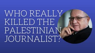 Who really killed the Palestinian journalist?