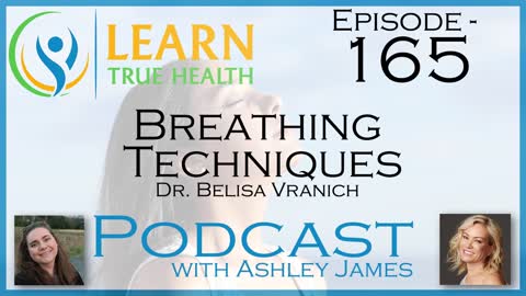 Breathing Techniques - Dr. Belisa Vranich & Ashley James - #165