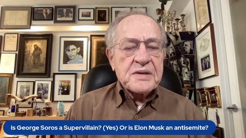 Is George Soros a Supervillain? (Yes) Or is Elon Musk an antisemite?
