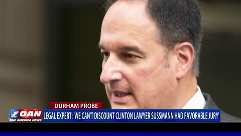 Legal Expert: 'We can't discount Clinton lawyer Sussmann had favorable jury'