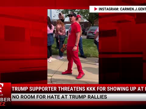 Trump Supporter Threatens KKK For Showing Up At Rally