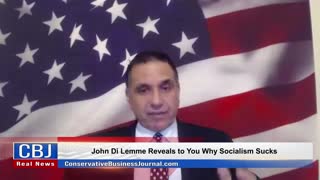 John Di Lemme Reveals To You Why Socialism SUCKS!