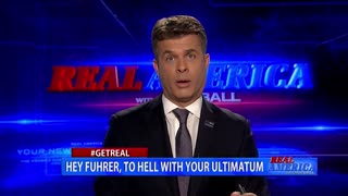 Real America - Dan #GETREAL 'Hey Fuhrer, To Hell With Your Ultimatum'