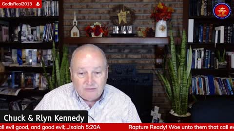 GOD IS REAL: Are you rapture ready? -Chuck&Rlyn Kennedy