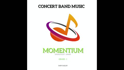 MOMENTIUM - (Contest/Festival Concert Band Music)