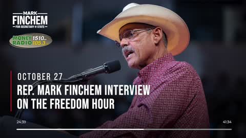 Mark Finchem on Money Radio 1510AM Freedom Hour Podcast (10/27/2022)