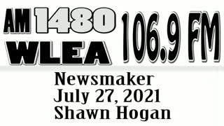 Wlea Newsmaker, July 27, 2021, Shawn Hogan