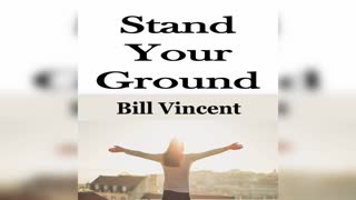 Stand Your Ground by Bill Vincent x